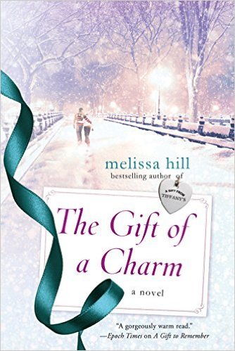 The Gift of A Charm by Melissa Hill