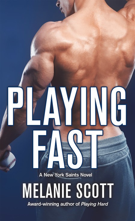 Playing Fast by Melanie Scott