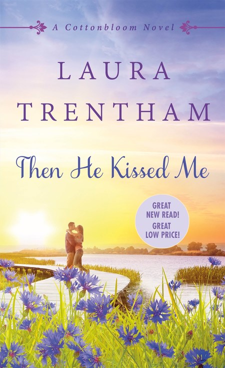 Then He Kissed Me by Laura Trentham