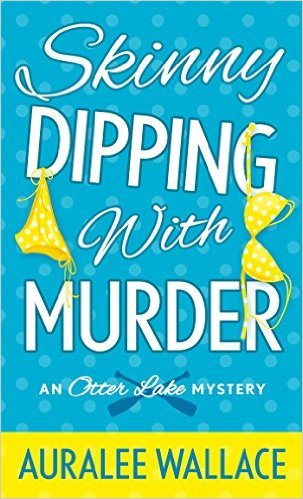 Skinny Dipping with Murder by Auralee Wallace