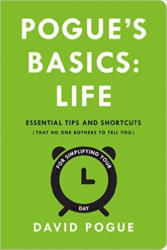 Pogue's Basics: Life by David Pogue