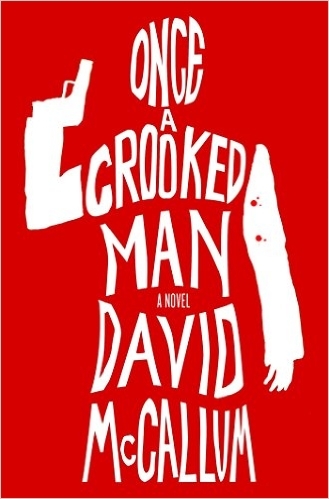 Once a Crooked Man by David McCallum