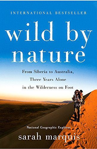 Wild by Nature by Sarah Marquis