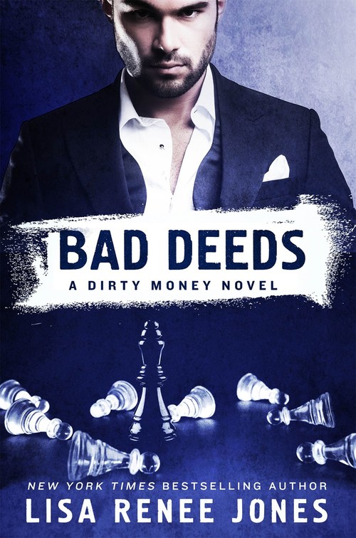 Bad Deeds by Lisa Renee Jones