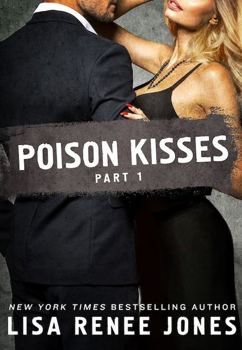 Poison Kisses by Lisa Renee Jones