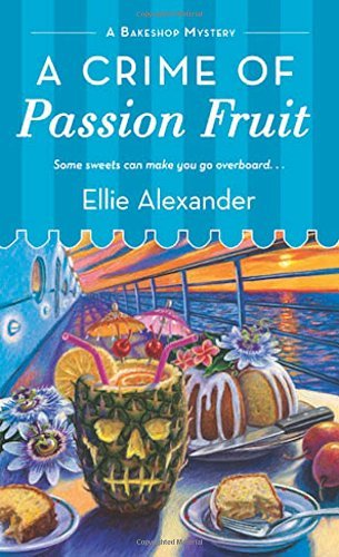 A Crime of Passion Fruit by Ellie Alexander