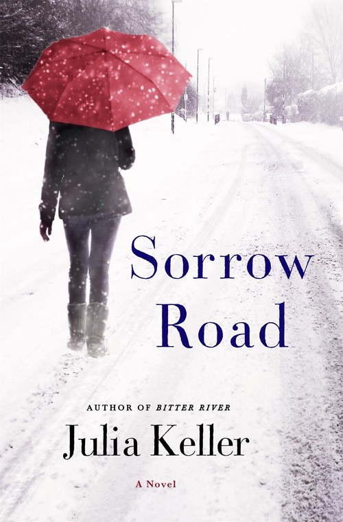 Sorrow Road by Julia Keller