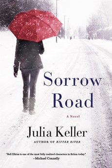 Sorrow Road by Julia Keller
