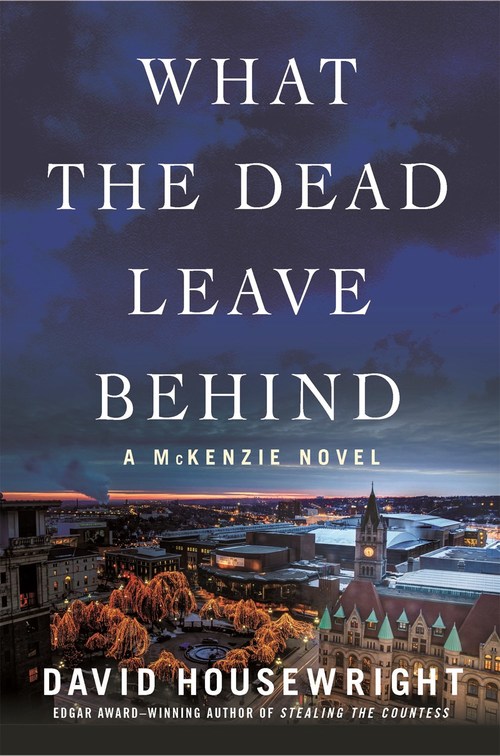 WHAT THE DEAD LEAVE BEHIND