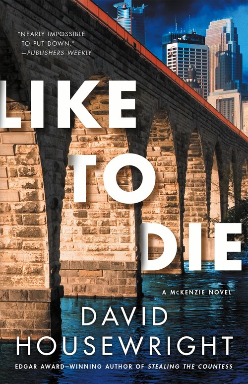 Like to Die by David Housewright