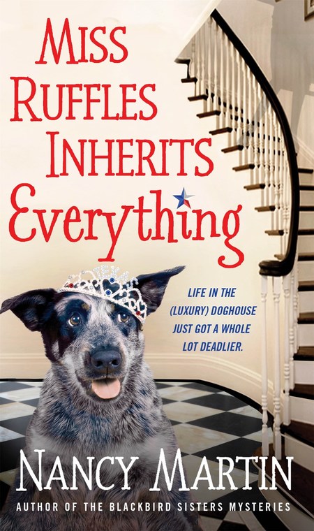 Miss Ruffles Inherits Everything by Nancy Martin