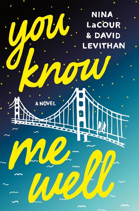 You Know Me Well by David Levithan