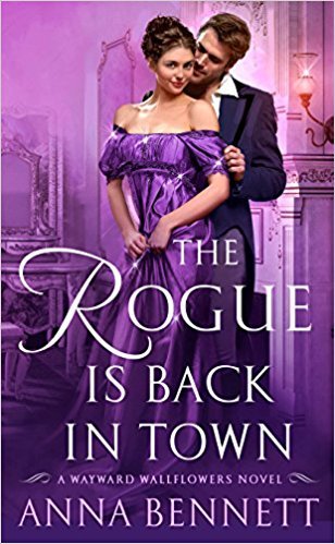 The Rogue Is Back in Town by Anna Bennett