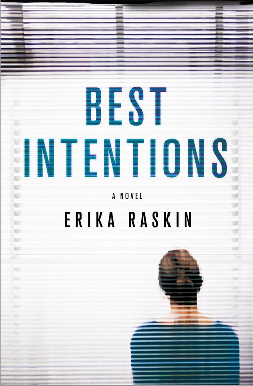 Best Intentions by Erika Raskin