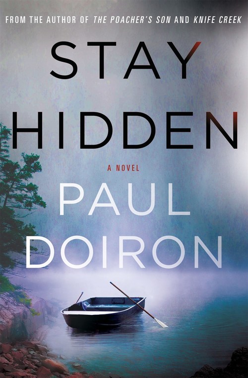Stay Hidden by Paul Doiron