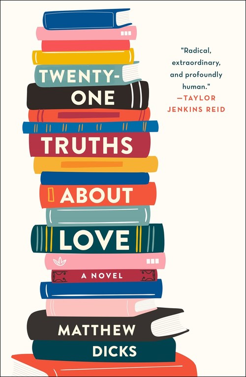 Twenty-one Truths About Love by Matthew Dicks