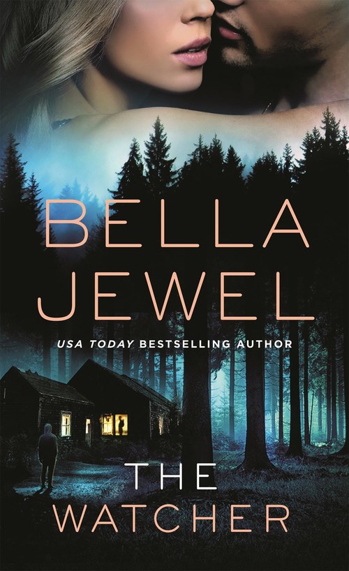The Watcher by Bella Jewel