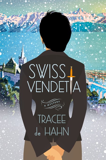 Swiss Vendetta by Tracee de Hahn