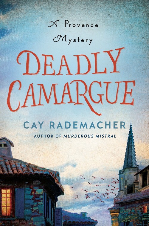 Deadly Camargue by Cay Rademacher