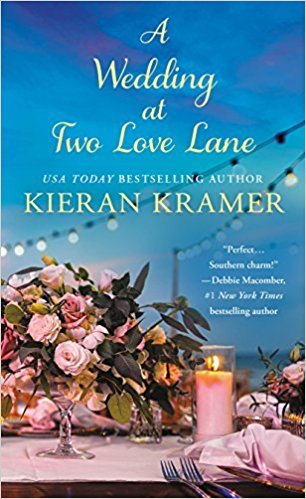 A Wedding At Two Love Lane by Kieran Kramer