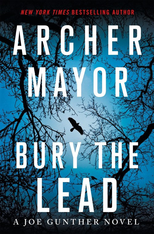 Bury the Lead by Archer Mayor