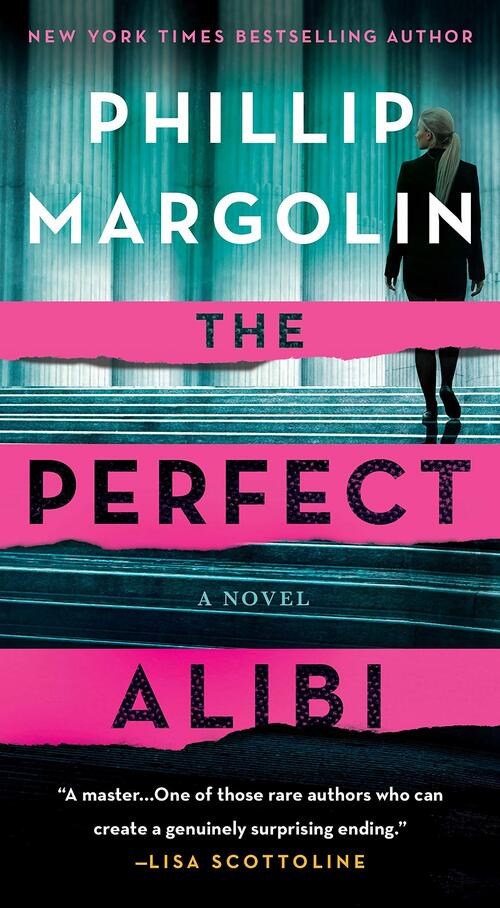 The Perfect Alibi by Phillip Margolin