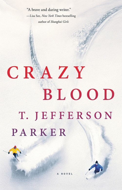 Crazy Blood by T. Jefferson Parker