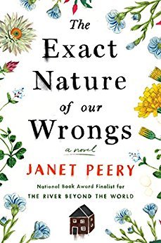 The Exact Nature of Our Wrongs by Janet Peery