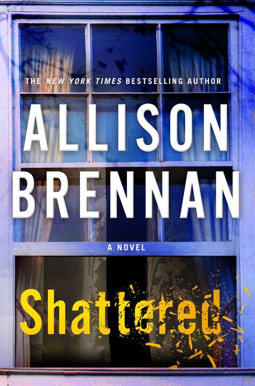 Shattered by Allison Brennan