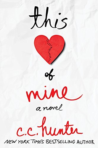 This Heart of Mine by C.C. Hunter
