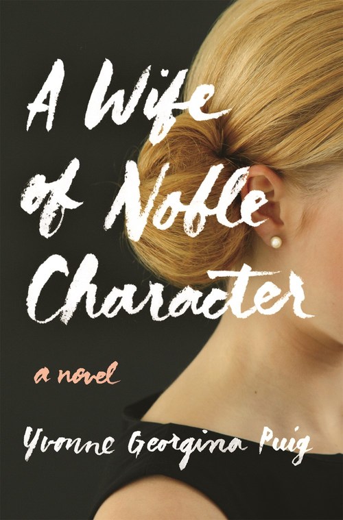 A Wife of Noble Character by Yvonne Georgina Puig