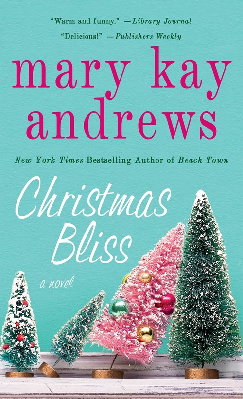 Christmas Bliss by Mary Kay Andrews