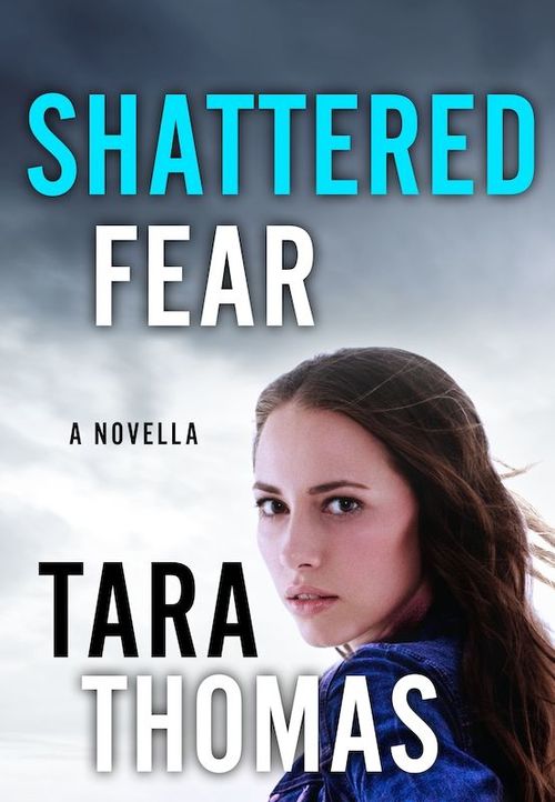SHATTERED FEAR