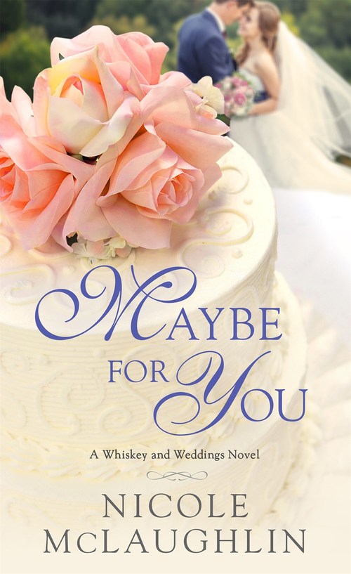 Maybe For You by Nicole McLaughlin