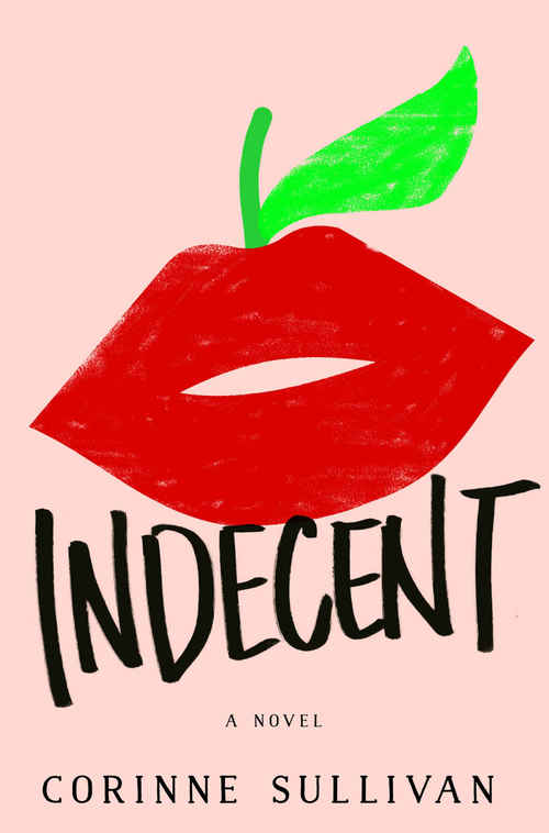 Indecent by Corinne Sullivan