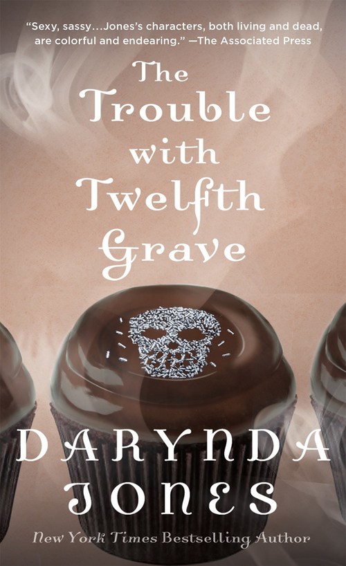 The Trouble with Twelfth Grave by Darynda Jones