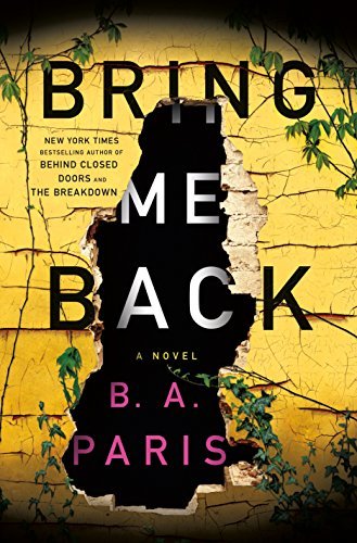 Bring Me Back by B.A. Paris
