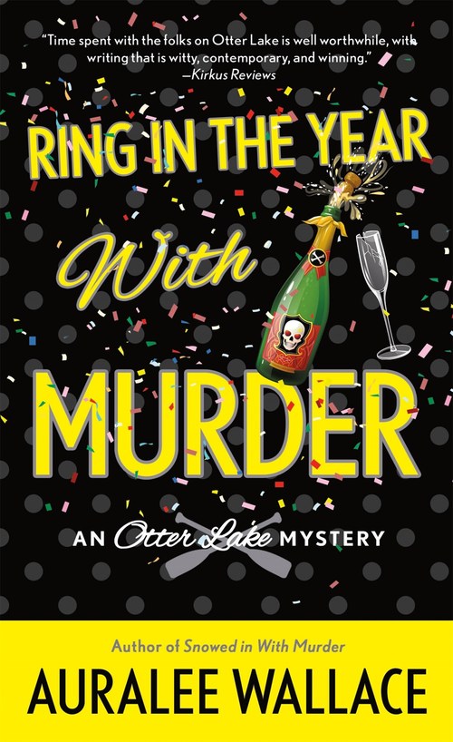 Ring In the Year with Murder by Auralee Wallace