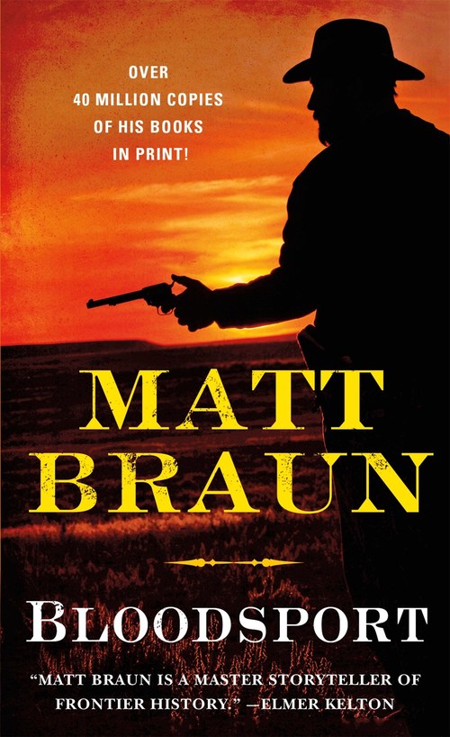 Bloodsport by Matt Braun