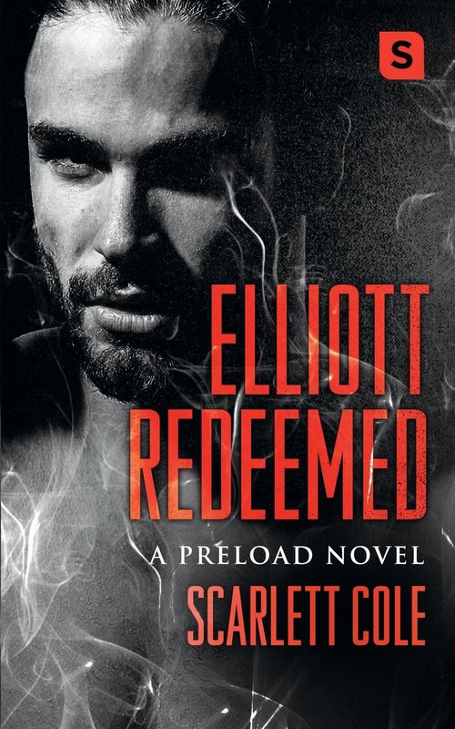 Elliott Redeemed by Scarlett Cole