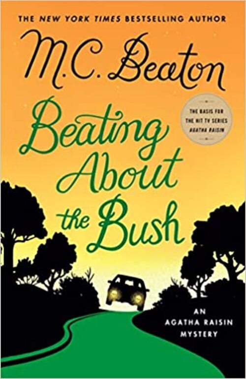 Beating About the Bush by M.C. Beaton