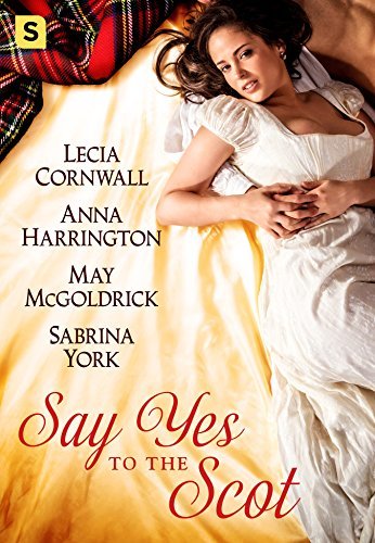 Say Yes to the Scot by Anna Harrington
