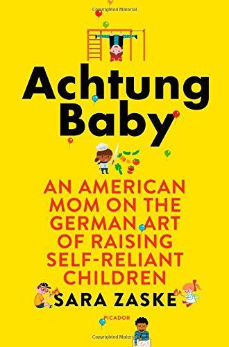 Achtung Baby by Sara Zaske