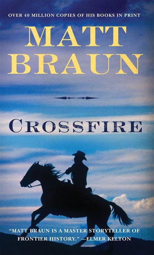 Crossfire by Matt Braun