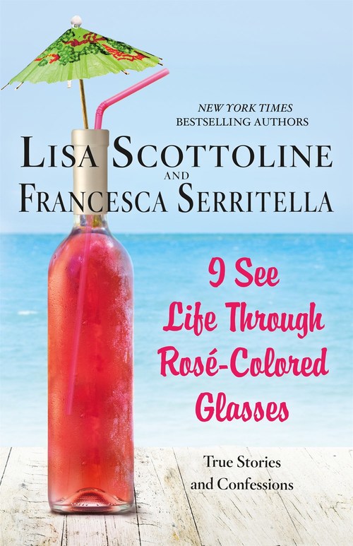 I See Life Through Ros?-Colored Glasses by Francesca Serritella