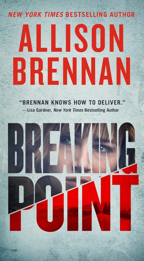 Breaking Point by Allison Brennan