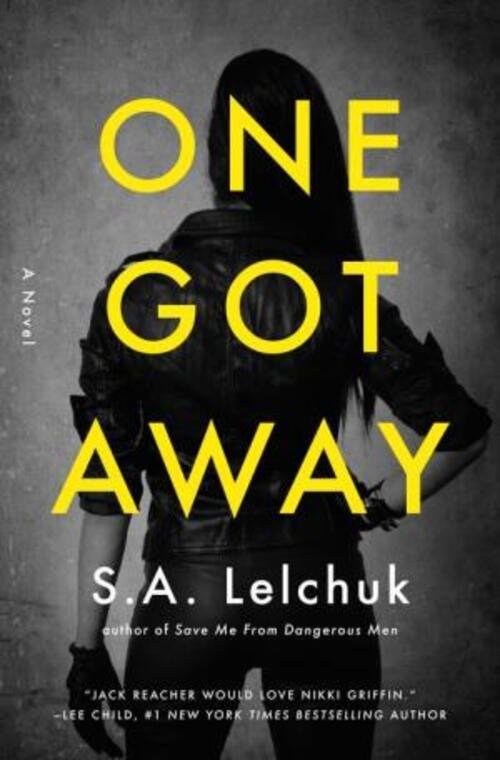 One Got Away by S.A. Lelchuk
