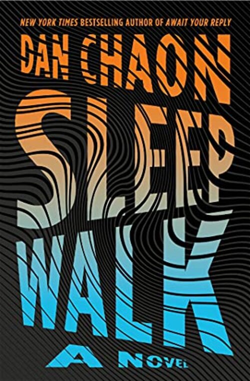 Sleepwalk by Dan Chaon