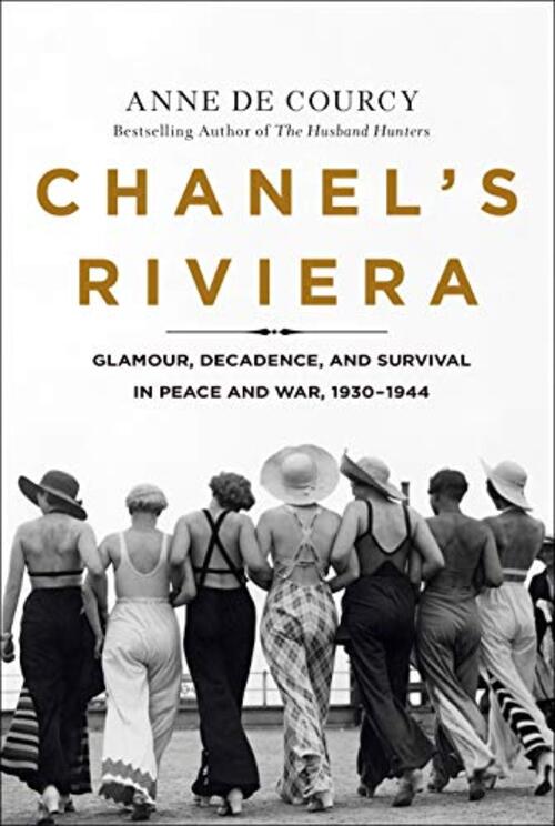 Chanel's Riviera by Anne de Courcy