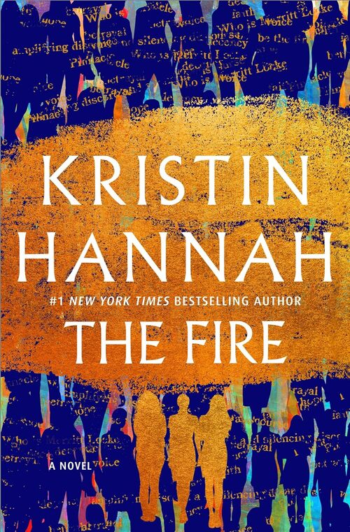 The Fire by Kristin Hannah